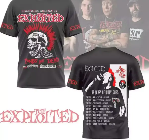 The Exploited 46 Years Of Riots 2025 The Schedule Of Greatness T-Shirt 3D Gift
